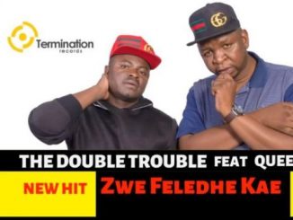 The Double Trouble, Zwe Feledhe Kae, Queen Vosho, mp3, download, datafilehost, fakaza, Afro House, Afro House 2019, Afro House Mix, Afro House Music, Afro Tech, House Music