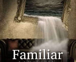 Those Boys, Two Wonderful, Familiar , FeeFee Gloria, mp3, download, datafilehost, fakaza, Afro House, Afro House 2019, Afro House Mix, Afro House Music, Afro Tech, House Music