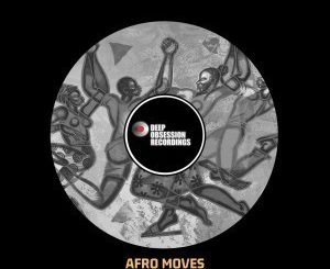 Buder Prince, Afro Moves (Original Mix), mp3, download, datafilehost, fakaza, Afro House, Afro House 2019, Afro House Mix, Afro House Music, Afro Tech, House Music
