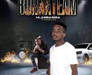 BurnaTeam, Hlanganisa, ShowKillers, mp3, download, datafilehost, fakaza, Afro House, Afro House 2019, Afro House Mix, Afro House Music, Afro Tech, House Music