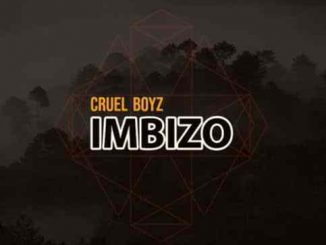Cruel Boyz, Imbizo, mp3, download, datafilehost, fakaza, Afro House, Afro House 2019, Afro House Mix, Afro House Music, Afro Tech, House Music
