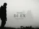 DJ Ex, Ngize (Extended Mix), mp3, download, datafilehost, fakaza, Afro House, Afro House 2019, Afro House Mix, Afro House Music, Afro Tech, House Music