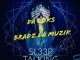 Da Luks, Bradz La Muzik, Sleep Talking (Original Mix), mp3, download, datafilehost, fakaza, Afro House, Afro House 2019, Afro House Mix, Afro House Music, Afro Tech, House Music
