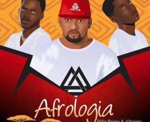 Dj Helio Baiano, AfroZone, Afrologia (Original Mix), mp3, download, datafilehost, fakaza, Afro House, Afro House 2019, Afro House Mix, Afro House Music, Afro Tech, House Music