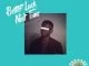 King Wave, Better Luck Next Time, download ,zip, zippyshare, fakaza, EP, datafilehost, album, Soulful House Mix, Soulful House, Soulful House Music, House Music, House, House 2019, House Mix, House Music, Afro Tech
