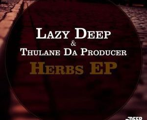 Lazy Deep, Thulane Da Producer, Trip To Cairo (Original Mix), mp3, download, datafilehost, fakaza, Afro House, Afro House 2018, Afro House Mix, Afro House Music, Afro Tech, House Music