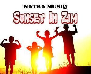 Natra Music, Sunset in Zim (Original Mix), mp3, download, datafilehost, fakaza, Afro House, Afro House 2019, Afro House Mix, Afro House Music, Afro Tech, House Music
