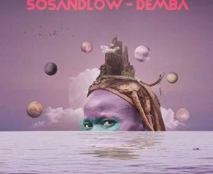 SOSANDLOW, Igbasile, mp3, download, datafilehost, fakaza, Afro House, Afro House 2018, Afro House Mix, Afro House Music, Afro Tech, House Music