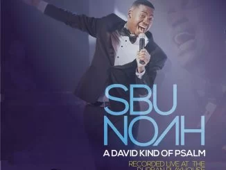 SbuNoah, A David Kind of Psalm (Live), download ,zip, zippyshare, fakaza, EP, datafilehost, album, Gospel Songs, Gospel, Gospel Music, Christian Music, Christian Songs