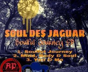 Soul Des Jaguar, Mind, Body & Soul (Original Mix), mp3, download, datafilehost, fakaza, Afro House, Afro House 2019, Afro House Mix, Afro House Music, Afro Tech, House Music