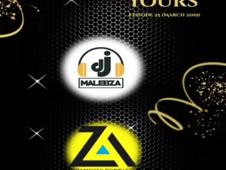 Dj Malebza, Soulfully Yours Episode 25 (March 2019), Soulfully Yours, mp3, download, datafilehost, fakaza, Deep House Mix, Deep House, Deep House Music, Deep Tech, Afro Deep Tech, House Music, Soulful House Mix, Soulful House, Soulful House Music, Soulful Deep