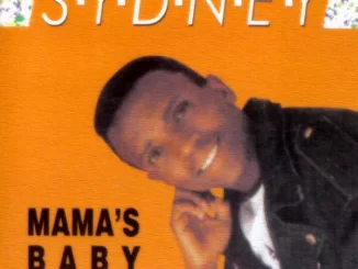 Sydney, Mama's Baby, download ,zip, zippyshare, fakaza, EP, datafilehost, album, Kwaito Songs, Kwaito, Kwaito Mix, Kwaito Music, Kwaito Classics