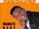 Sydney, Mama's Baby, download ,zip, zippyshare, fakaza, EP, datafilehost, album, Kwaito Songs, Kwaito, Kwaito Mix, Kwaito Music, Kwaito Classics
