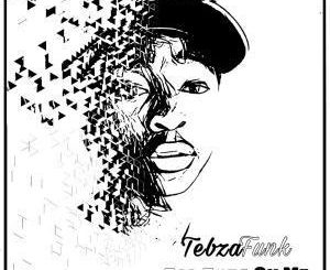 TebzaFunk, Feeling, Mgijimi, Charity, Sandzsation, Amanda [Remastered], mp3, download, datafilehost, fakaza, Afro House, Afro House 2019, Afro House Mix, Afro House Music, Afro Tech, House Music