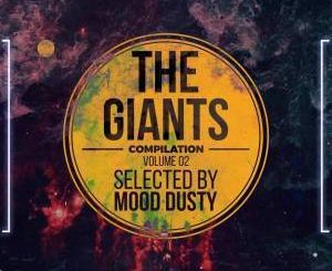 VA, The Giants Compilation Vol.2 download ,zip, zippyshare, fakaza, EP, datafilehost, album, Afro House, Afro House 2018, Afro House Mix, Afro House Music, Afro Tech, House Music