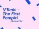VTonic, The First Pampiri (Original Mix), mp3, download, datafilehost, fakaza, Afro House, Afro House 2019, Afro House Mix, Afro House Music, Afro Tech, House Music