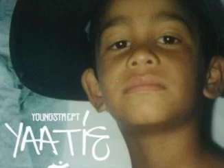 YoungstaCPT, Yaatie, fakaza, datafilehost, Hiphop, Hip hop music, Hip Hop Songs, Hip Hop Mix, Hip Hop, Rap, Rap Music, mp3, download, datafilehost, fakaza