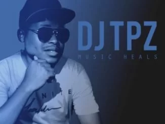 DJ Tpz, Music Heals, download ,zip, zippyshare, fakaza, EP, datafilehost, album, Afro House, Afro House 2018, Afro House Mix, Afro House Music, Afro Tech, House Music