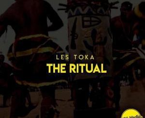 les toka, The Ritual (Drum Mix), mp3, download, datafilehost, fakaza, Afro House, Afro House 2019, Afro House Mix, Afro House Music, Afro Tech, House Music