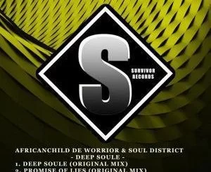 AfricanChild De Worrior, Deep Soule, download ,zip, zippyshare, fakaza, EP, datafilehost, album, Deep House Mix, Deep House, Deep House Music, Deep Tech, Afro Deep Tech, House Music