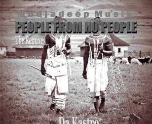 Da Kastro, People From No People (Dub String Remix), mp3, download, datafilehost, fakaza, Afro House, Afro House 2019, Afro House Mix, Afro House Music, Afro Tech, House Music