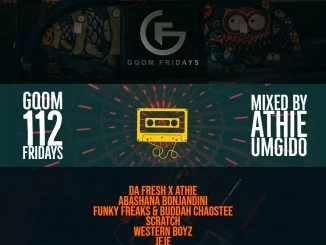 Dj Athie, GqomFridays 112, mp3, download, datafilehost, fakaza, Gqom Beats, Gqom Songs, Gqom Music, Gqom Mix, House Music