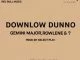 Gemini Major, Rowlene, ?, Downlow Dunno, mp3, download, datafilehost, fakaza, Hiphop, Hip hop music, Hip Hop Songs, Hip Hop Mix, Hip Hop, Rap, Rap Music