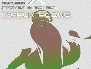 I Am X, I Walk Alone, P.M. Project South Dub, Stones & Bones, mp3, download, datafilehost, fakaza, Deep House Mix, Deep House, Deep House Music, Deep Tech, Afro Deep Tech, House Music