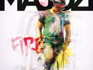 Majozi, Fire, Electro-Folk, download ,zip, zippyshare, fakaza, EP, datafilehost, album, Kwaito Songs, Kwaito, Kwaito Mix, Kwaito Music, Kwaito Classics, Pop, Pop Music