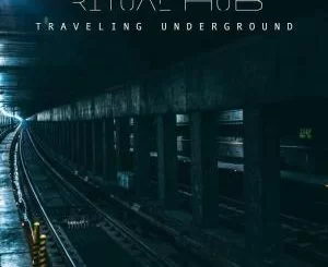 Ritual Hub, Traveling Underground, download ,zip, zippyshare, fakaza, EP, datafilehost, album, Afro House, Afro House 2019, Afro House Mix, Afro House Music, Afro Tech, House Music