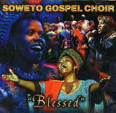 Soweto Gospel Choir, Blessed, download ,zip, zippyshare, fakaza, EP, datafilehost, album, Gospel Songs, Gospel, Gospel Music, Christian Music, Christian Songs