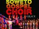 Soweto Gospel Choir, Grace, download ,zip, zippyshare, fakaza, EP, datafilehost, album, Gospel Songs, Gospel, Gospel Music, Christian Music, Christian Songs
