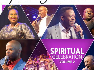 Spirit of Praise, Spiritual Celebration, Vol. 2, download ,zip, zippyshare, fakaza, EP, datafilehost, album, Gospel Songs, Gospel, Gospel Music, Christian Music, Christian Songs