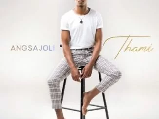 Thami, Angsajoli, mp3, download, datafilehost, fakaza, Deep House Mix, Deep House, Deep House Music, Deep Tech, Afro Deep Tech, House Music