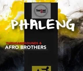 Thousand Sounds, Afro Brotherz, Phaleng (Original Mix), mp3, download, datafilehost, fakaza, Afro House, Afro House 2019, Afro House Mix, Afro House Music, Afro Tech, House Music