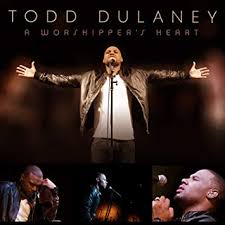 Todd Dulaney, A Worshipper's Heart, download ,zip, zippyshare, fakaza, EP, datafilehost, album, Gospel Songs, Gospel, Gospel Music, Christian Music, Christian Songs