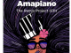 Various Artists, Amapiano the Remix Project, download ,zip, zippyshare, fakaza, EP, datafilehost, album, Afro House, Afro House 2019, Afro House Mix, Afro House Music, Afro Tech, House Music, Amapiano, Amapiano Songs, Amapiano Music