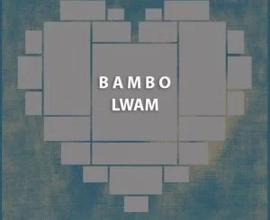 AcaSoul MusiQ , Bambo Lwam , Original Mix, Le Sax, Kelebogile, mp3, download, datafilehost, fakaza, Afro House, Afro House 2019, Afro House Mix, Afro House Music, Afro Tech, House Music