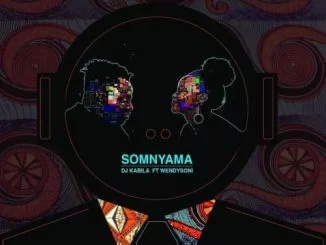 DJ Kabila, Somnyama, Wendy Soni, mp3, download, datafilehost, fakaza, Afro House, Afro House 2019, Afro House Mix, Afro House Music, Afro Tech, House Music