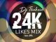DJ Thakzin, 24K Likes Mix, mp3, download, datafilehost, fakaza, Afro House, Afro House 2019, Afro House Mix, Afro House Music, Afro Tech, House Music