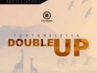 DOUBLE UP, Tontobeletsa, mp3, download, datafilehost, fakaza, Afro House, Afro House 2019, Afro House Mix, Afro House Music, Afro Tech, House Music
