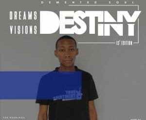 Demented Soul, Dreams,Visions, Destiny, 13th Edition, mp3, download, datafilehost, fakaza, Deep House Mix, Deep House, Deep House Music, Deep Tech, Afro Deep Tech, House Music