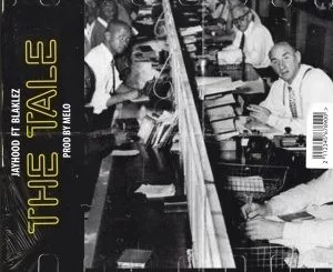 JayHood, The Tale, Blaklez, mp3, download, datafilehost, fakaza, Hiphop, Hip hop music, Hip Hop Songs, Hip Hop Mix, Hip Hop, Rap, Rap Music