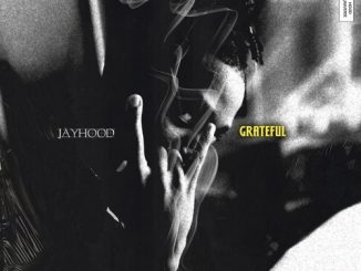 Jayhood, Grateful, mp3, download, datafilehost, fakaza, Hiphop, Hip hop music, Hip Hop Songs, Hip Hop Mix, Hip Hop, Rap, Rap Music