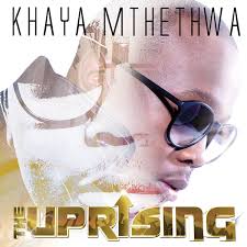 Khaya Mthethwa, The Uprising (Deluxe Version), download ,zip, zippyshare, fakaza, EP, datafilehost, album, Gospel Songs, Gospel, Gospel Music, Christian Music, Christian Songs
