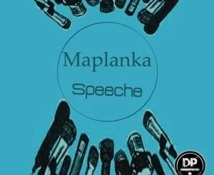 Maplanka, Speeche, Original Mix, mp3, download, datafilehost, fakaza, Afro House, Afro House 2019, Afro House Mix, Afro House Music, Afro Tech, House Music