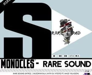 Monocles, Bazokhatala, Dj Vitoto, Mace Villason, mp3, download, datafilehost, fakaza, Afro House, Afro House 2019, Afro House Mix, Afro House Music, Afro Tech, House Music