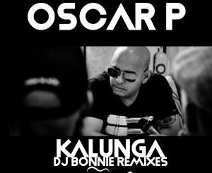 Oscar P, Dj Bonnie, Kalunga, Dj Bonnie 2019 Remix, mp3, download, datafilehost, fakaza, Afro House, Afro House 2018, Afro House Mix, Afro House Music, Afro Tech, House Music