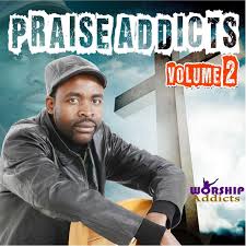 Takesure Zamar Ncube, Praise Addicts Vol. 2, download ,zip, zippyshare, fakaza, EP, datafilehost, album, Gospel Songs, Gospel, Gospel Music, Christian Music, Christian Songs