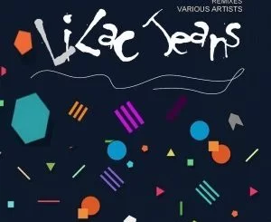 VA, Lilac Jeans Remixes, download ,zip, zippyshare, fakaza, EP, datafilehost, album, Afro House, Afro House 2019, Afro House Mix, Afro House Music, Afro Tech, House Music